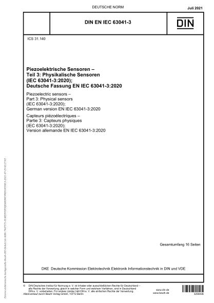 DIN EN IEC 63041-3-2021Piezoelectric sensors - Part 3: Physical sensors (IEC 63041-3:2020); German version EN IEC 63041-3:2020