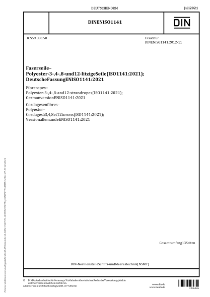 DIN EN ISO 1141-2021Fibre ropes - Polyester - 3-, 4-, 8- and 12-strand ropes (ISO 1141:2021); German version EN ISO 1141:2021