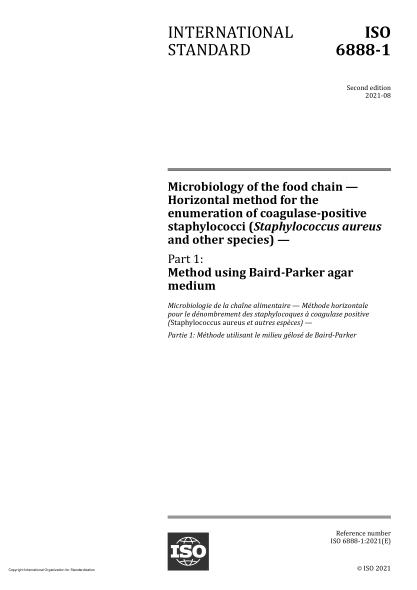 ISO 6888-1-2021Microbiology of the food chain — Horizontal method for the enumeration of coagulase-positive staphylococci (Staphylococcus aureus and other species) — Part 1: Method using Baird-Parker agar medium