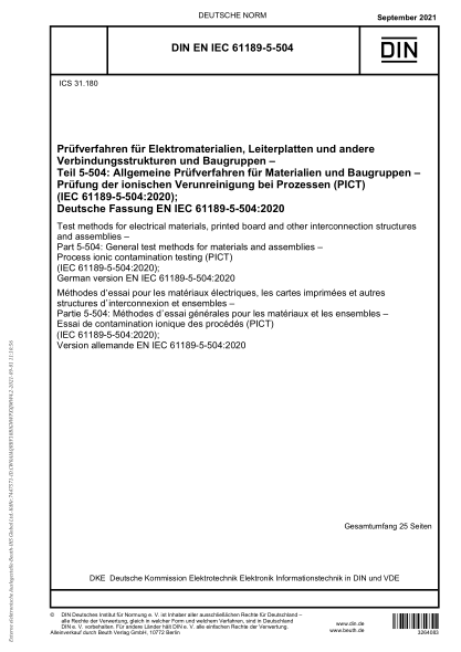DIN EN IEC 61189-5-504-2021Test methods for electrical materials, printed board and other interconnection structures and assemblies - Part 5-504: General test methods for materials and assemblies - Process ionic contamination testing (PICT) (IEC 61189-5-5