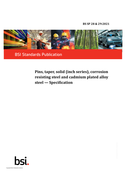 BS SP 28 & 29-2021Pins, taper, solid (inch series), corrosion resisting steel and cadmium plated alloy steel. Specification