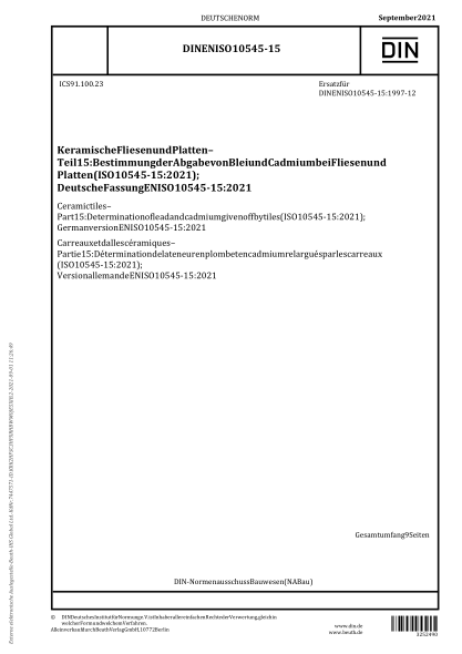 DIN EN ISO 10545-15-2021Ceramic tiles - Part 15: Determination of lead and cadmium given off by tiles (ISO 10545-15:2021); German version EN ISO 10545-15:2021