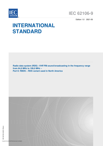 IEC 62106-9-2021Radio Data System (RDS) - VHF/FM sound broadcasting in the frequency range from 64,0 MHz to 108,0 MHz - Part 9- RBDS - RDS variant used in North America