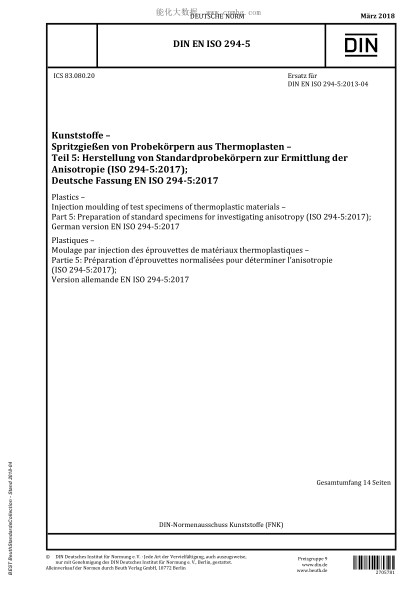DIN EN ISO 294-5-2018  Plastics - Injection moulding of test specimens of thermoplastic materials - Part 5: Preparation of standard specimens for investigating anisotropy (ISO 294-5:2017); German version EN ISO 294-5:2017