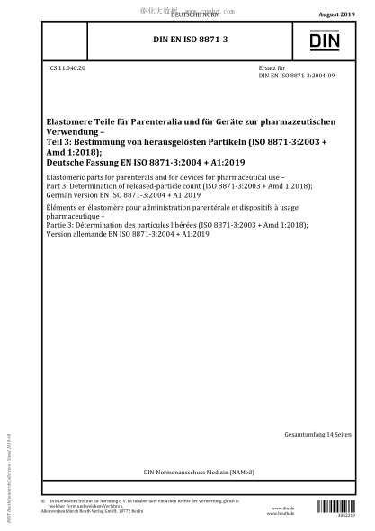 DIN EN ISO 8871-3-2019  Elastomeric parts for parenterals and for devices for pharmaceutical use - Part 3: Determination of released-particle count&nbsp;