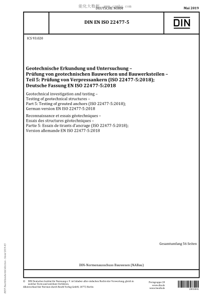DIN EN ISO 22477-5-2019  Geotechnical investigation and testing - Testing of geotechnical structures - Part 5: Testing of grouted anchors