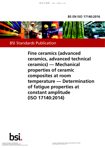 EN ISO 17140-2016 精細(xì)陶瓷(先進(jìn)陶瓷、高技術(shù)陶瓷) 在室溫下陶瓷復(fù)合材料的機(jī)械性能 在恒定振幅下疲勞性能的測(cè)定 Fine ceramics (advanced ceramics,advanced technical ceramics). Mechanical properties of ceramic composites at room temperature. Determination of fatigue properties at constant amplitude (ISO