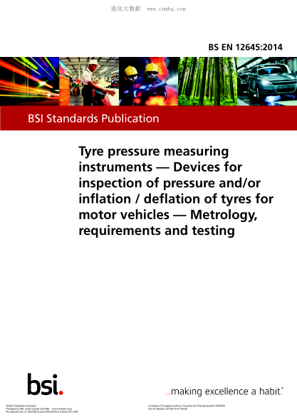 BS EN 12645-2014 胎壓測量儀 機動車輪胎膨脹和/或壓力檢驗設(shè)備 計量學(xué)、要求和試驗 Tyre pressure measuring instruments. Devices for inspection of pressure and/or inflation / deflation of tyres for motor vehicles. Metrology, requirements and testing