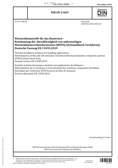 DIN EN 13495-2019  Thermal insulation products for building applications &ndash; Determination of the pull-off resistance of external thermal insulation composite systems (ETICS) (foam block test)