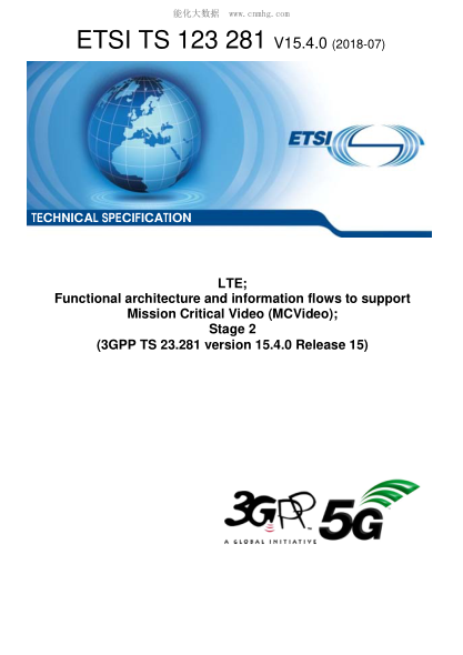 ETSI TS 123 281/4-2018  Lte; Functional Architecture And Information Flows To Support Mission Critical Video (Mcvideo); Stage 2 (3Gpp Ts 23.281 Version 15.4.0 Release 15)