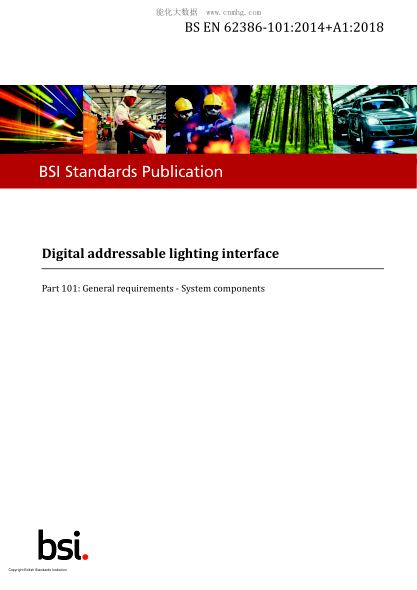 BS EN 62386-101-2014+A1-2018   Digital addressable lighting interface. General requirements. System components