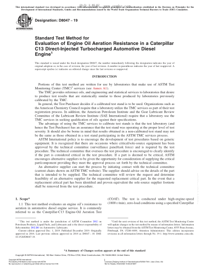 ASTM D8047-2019 卡特彼勒C13汽車渦輪增壓柴油直噴發(fā)動(dòng)機(jī)中發(fā)動(dòng)機(jī)油曝氣阻力評(píng)定方法 Standard Test Method for Evaluation of Engine Oil Aeration Resistance in a Caterpillar C13 Direct-Injected Turbocharged Automotive Diesel Engine