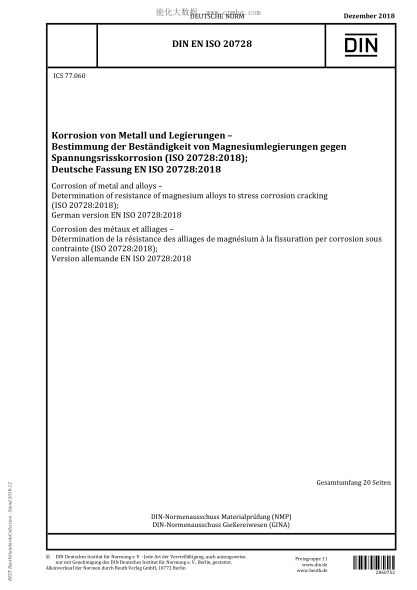 DIN EN ISO 20728-2018  Corrosion of metal and alloys - Determination of resistance of magnesium alloys to stress corrosion cracking (ISO 20728:2018); German version EN ISO 20728:2018