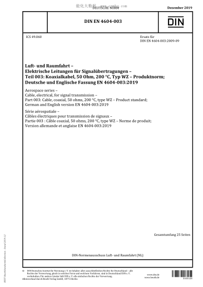 DIN EN 4604-003-2019  Aerospace series &ndash; Cable, electrical, for signal transmission &ndash; Part 003: Cable, coaxial, 50 ohms, 200 &deg;C, type WZ &ndash; Product standard
