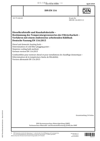 DIN EN 116-2018  Diesel and domestic heating fuels - Determination of cold filter plugging point - Stepwise cooling bath method; German version EN 116:2015