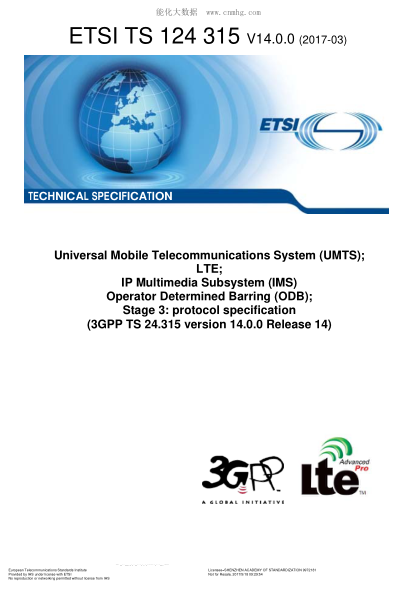 ETSI TS 124 315-2017  Universal Mobile Telecommunications System (UMTS);LTE;IP Multimedia Subsystem (IMS) Operator Determined Barring (ODB);Stage 3: protocol specification (V14.0.0;3GPP TS 24.315 version 14.0.0 Release 14)