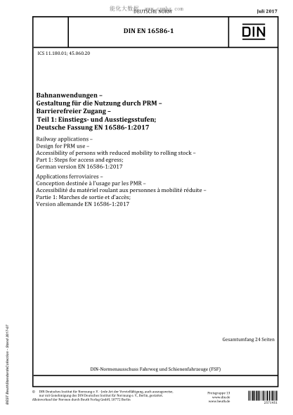 DIN EN 16586-1-2017  Railway applications - Design for PRM use - Accessibility of persons with reduced mobility to rolling stock - Part 1: Steps for access and egress; German version EN 16586-1:2017