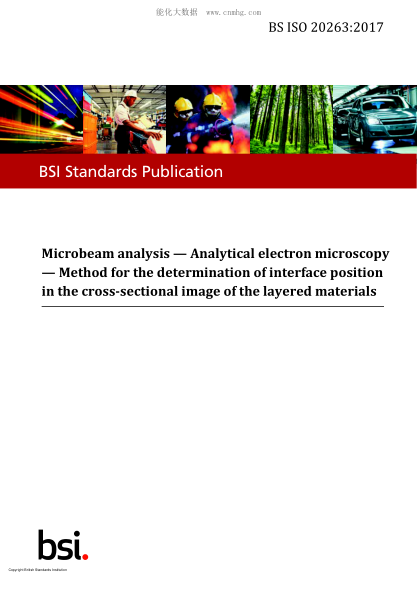 BS ISO 20263-2017   Microbeam Analysis. Analytical Electron Microscopy. Method For The Determination Of Interface Position In The Cross-Sectional Image Of The Layered Materials