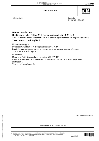 DIN 58909-2-2020  Haemostaseology - Determination of factor VIII coagulant activity (FVIII:C) - Part 2: Reference measurement procedure using a synthetic peptide substrate; Text in German and English