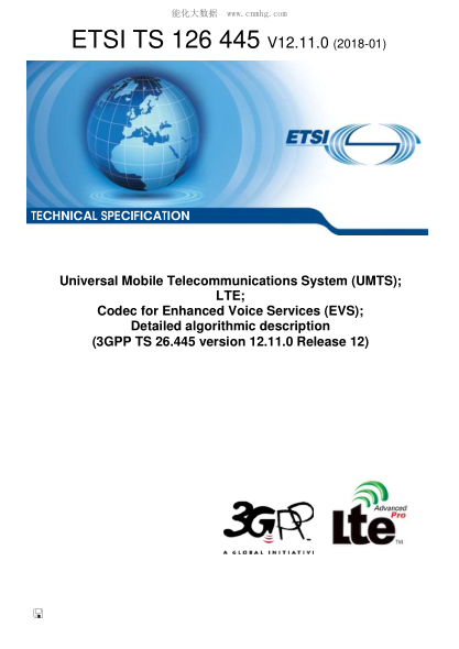 ETSI TS 126 445/1-2018  Universal Mobile Telecommunications System (Umts); Lte; Codec For Enhanced Voice Services (Evs); Detailed Algorithmic Description (3Gpp Ts 26.445 Version 12.11.0 Release 12)