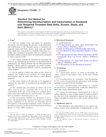 ASTM F2328M-2017 測(cè)定調(diào)質(zhì)鋼螺栓、螺釘和柱頭螺栓脫碳及滲碳的試驗(yàn)方法（米制） Standard Test Method for Determining Decarburization and Carburization in Hardened and Tempered Threaded Steel Bolts,Screws,Studs,and Nuts (Metric)