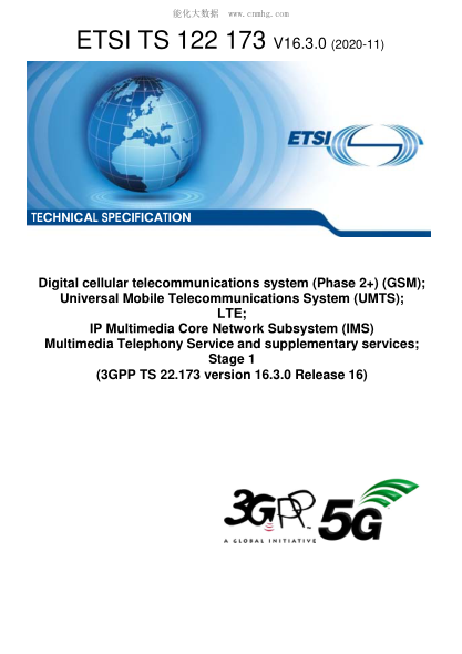 ETSI TS 122 173-2020  Digital Cellular Telecommunications System (Phase 2+) (Gsm); Universal Mobile Telecommunications System (Umts); Lte; Ip Multimedia Core Network Subsystem (Ims) Multimedia Telephony Service And Supplementary Services; Stage 1 (3Gpp Ts