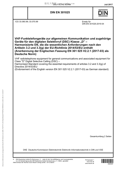 DIN EN 301025-2017VHF radiotelephone equipment for general communications and associated equipment for Class "D" Digital Selective Calling (DSC) - Harmonised Standard covering the essential requirements of articles 3.2 and 3.3(g) of Directiv