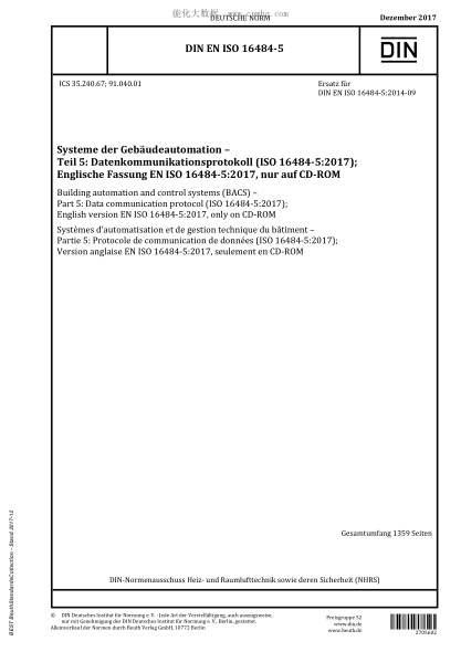 DIN EN ISO 16484-5-2017  Building automation and control systems (BACS) - Part 5: Data communication protocol (ISO 16484-5:2017); English version EN ISO 16484-5:2017, only on CD-ROM