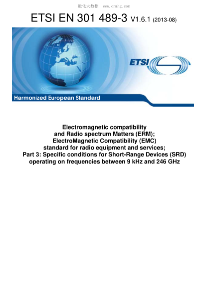 ETSI EN 301 489-3-2013  Electromagnetic Compatibility And Radio Spectrum Matters (Erm); Electromagnetic Compatibility (Emc) Standard For Radio Equipment And Services; Part 3: Specific Conditions For Short-Range Devices (Srd) Operating On Frequencies Betwe