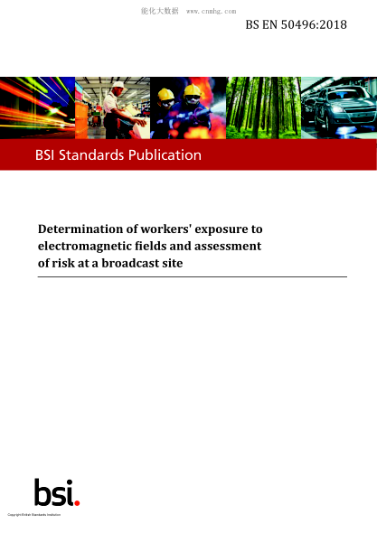 BS EN 50496-2018 Determination of workers' exposure to electromagnetic fields and assessment of risk at a broadcast site