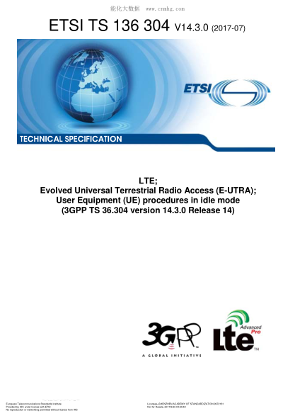 ETSI TS 136 304/3-2017  LTE; Evolved Universal Terrestrial Radio Access (E-UTRA); User Equipment (UE) procedures in idle mode (V14.3.0; 3GPP TS 36.304 version 14.3.0 Release 14)