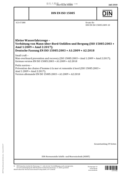 DIN EN ISO 15085-2018  Small craft - Man-overboard prevention and recovery (ISO 15085:2003 + Amd 1:2009 + Amd 2:2017); German version EN ISO 15085:2003 + A1:2009 + A2:2018