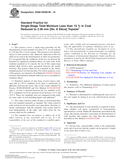 ASTM D2961/D2961M-2019 減至最大尺寸為2. 36毫米 (8號(hào)篩)、小于15%的煤總濕度的單階段測(cè)試方法 Standard Practice for Single-Stage Total Moisture Less than 15 % in Coal Reduced to 2.36 mm [No. 8 Sieve] Topsize