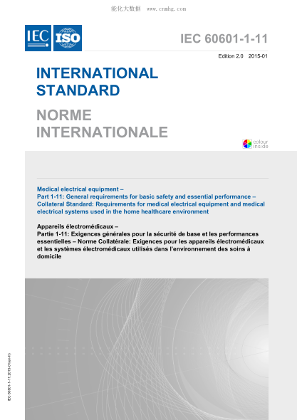 IEC 60601-1-11-2015 醫(yī)用電氣設(shè)備--第1-11部分：基本安全和基本性能通用要求--附屬標(biāo)準(zhǔn)：在家庭衛(wèi)生保健環(huán)境中使用的醫(yī)用電氣設(shè)備和醫(yī)用電氣系統(tǒng)的要求 Medical electrical equipment -- Part 1-11: General requirements for basic safety and essential performance -- Collateral standard: Requirements for medical electrical eq