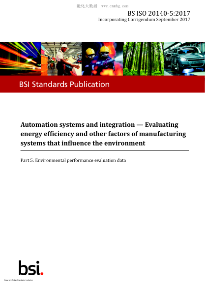 BS ISO 20140-5-2017   Automation Systems And Integration. Evaluating Energy Efficiency And Other Factors Of Manufacturing Systems That Influence The Environment. Environmental Performance Evaluation Data