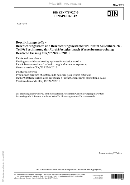 DIN CEN/TS 927-9-2019  Paints and varnishes - Coating materials and coating systems for exterior wood - Part 9: Determination of pull-off strength after water exposure; German version CEN/TS 927-9:2018