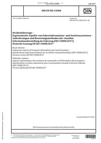 DIN EN ISO 15008-2017  Road vehicles - Ergonomic aspects of transport information and control systems - Specifications and test procedures for in-vehicle visual presentation (ISO 15008:2017); German version EN ISO 15008:2017