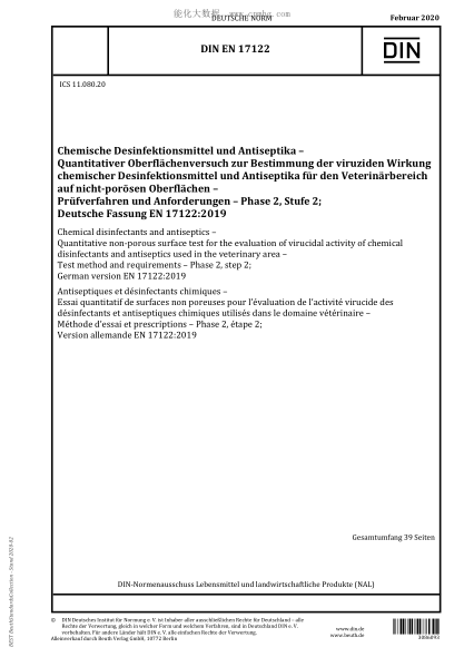 DIN EN 17122-2020  Chemical disinfectants and antiseptics – Quantitative non-porous surface test for the evaluation of virucidal activity of chemical  disinfectants and antiseptics used in the veterinary area – Test method and requirements – Phase 2, step