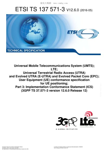 ETSI TS 137 571-3/4-2016  Universal Mobile Telecommunications System (Umts);Lte;Universal Terrestrial Radio Access (Utra) And Evolved Utra (E-Utra) And Evolved Packet Core (Epc);User Equipment (Ue) Conformance Specification For Ue Positioning;Part 3:Imple