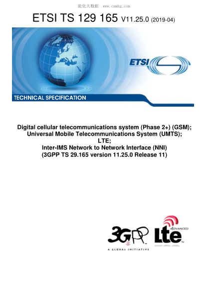 ETSI TS 129 165/6-2019  Digital Cellular Telecommunications System (Phase 2+) (Gsm); Universal Mobile Telecommunications System (Umts); Lte; Inter-Ims Network To Network Interface (Nni) (3Gpp Ts 29.165 Version 11.25.0 Release 11)