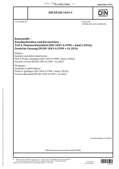 DIN EN ISO 1043-4-2016  Plastics - Symbols and abbreviated terms - Part 4: Flame retardants (ISO 1043-4:1998 + Amd.1:2016)