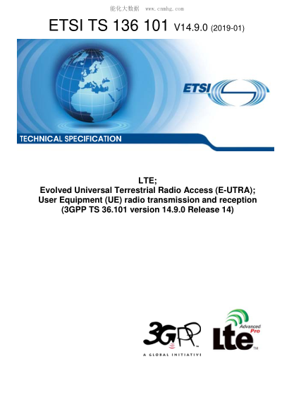 ETSI TS 136 101/5-2019  Lte; Evolved Universal Terrestrial Radio Access (E-Utra); User Equipment (Ue) Radio Transmission And Reception (3Gpp Ts 36.101 Version 14.9.0 Release 14)