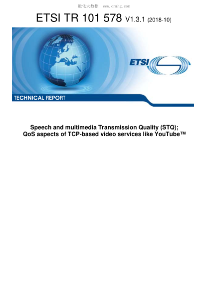 ETSI TR 101 578-2018  Speech And Multimedia Transmission Quality (Stq); Qos Aspects Of Tcp-Based Video Services Like Youtubetm