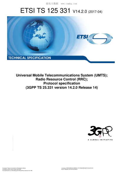 ETSI TS 125 331/2-2017  Universal Mobile Telecommunications System (UMTS); Radio Resource Control (RRC); Protocol specification (V14.3.0; 3GPP TS 25.331 version 14.3.0 Release 14)