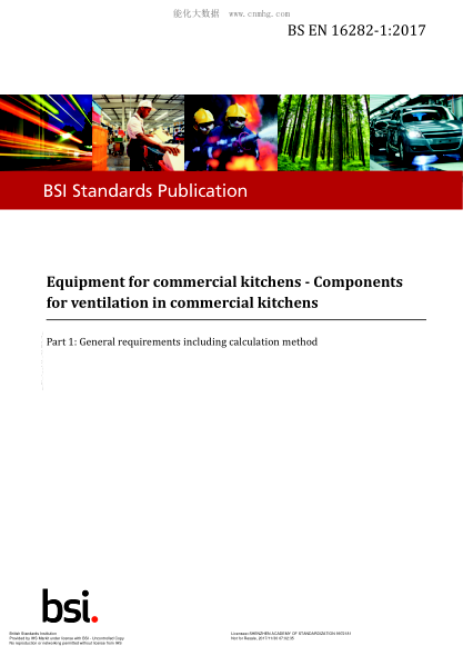 BS EN 16282-1-2017   Equipment For Commercial Kitchens. Components For Ventilation In Commercial Kitchens. General Requirements Including Calculation Method