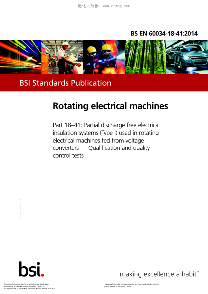 EN 60034-18-41-2014  Rotating electrical machines - Part 18-41: Partial discharge free electrical insulation systems (Type I) used in rotating electrical machines fed from voltage converters - Qualification and quality control tests