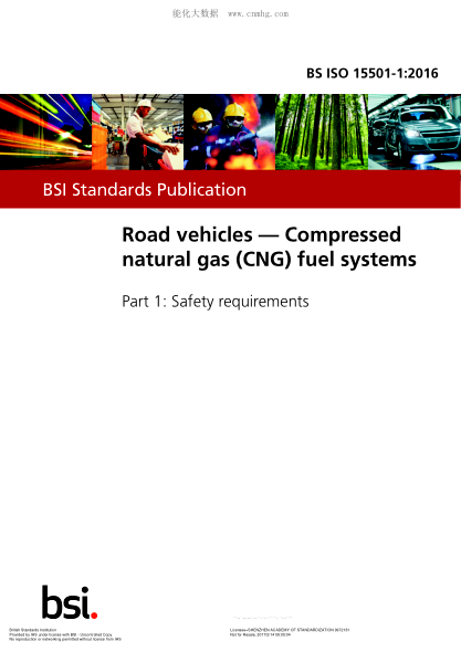 BS ISO 15501-1-2016 道路車輛 壓縮天然氣(CNG)燃料系統(tǒng) 安全要求 Road vehicles. Compressed natural gas (CNG) fuel systems. Safety requirements
