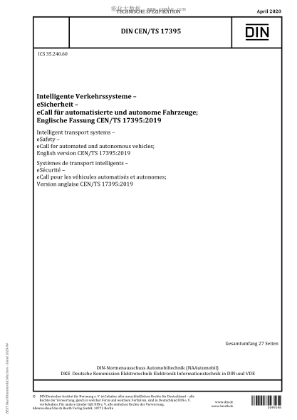 DIN CEN/TS 17395-2020  Intelligent transport systems - eSafety - eCall for automated and autonomous vehicles; English version CEN/TS 17395:2019