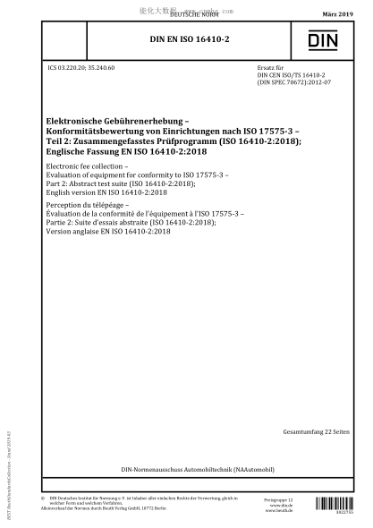 DIN EN ISO 16410-2-2019  Electronic fee collection - Evaluation of equipment for conformity to ISO 17575-3 - Part 2: Abstract test suite (ISO 16410-2:2018); English version EN ISO 16410-2:2018