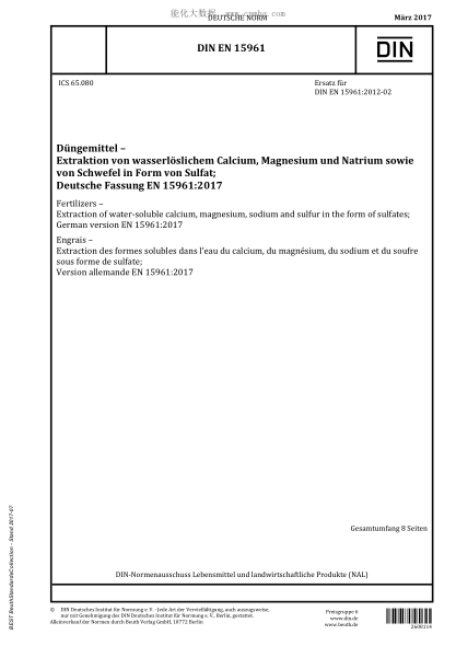 DIN EN 15961-2017   Fertilizers - Extraction of water-soluble calcium, magnesium, sodium and sulfur in the form of sulfates; German version EN 15961:2017